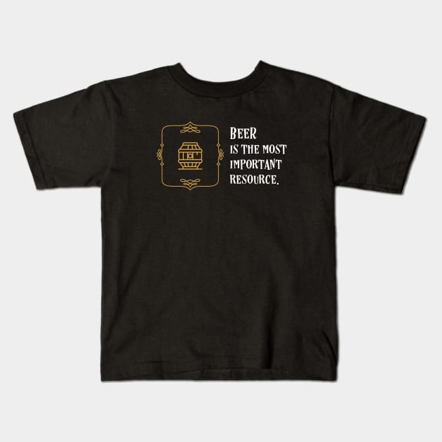 Beer Is the Most Important Brass Resource Kids T-Shirt by pixeptional